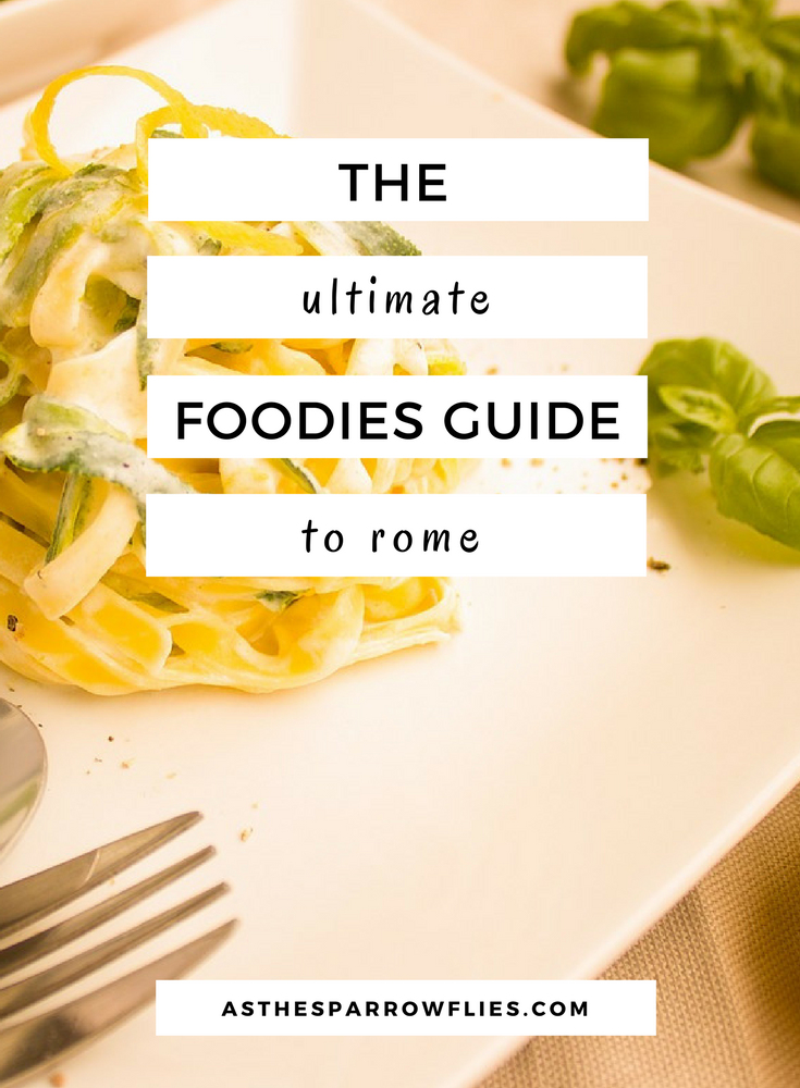 Rome | City Breaks | Food Guide | Europe Travel