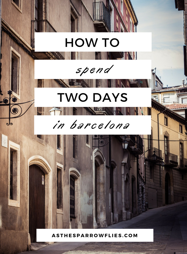 Barcelona City Guide | Two Days in Barcelona | Spain | Europe | Catalonia | Travel Tips #visitbarcelona #barcelonaguide #barcelona