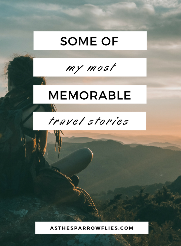 Memorable Travel Experiences | Travel Stories | Travel Tips | Travelling #traveltips #travelstories